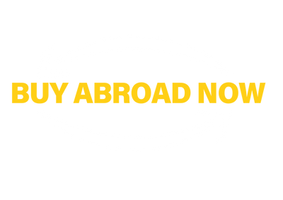 BUY ABROAD NOW