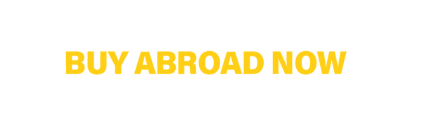 BUY ABROAD NOW